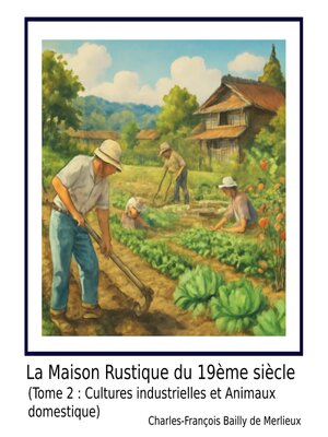 cover image of La Maison Rustique du 19ème siècle (Tome 2